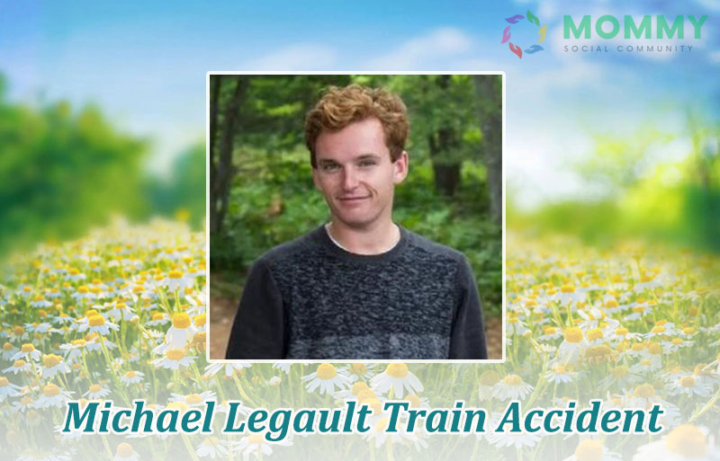 Michael Legault Train Accident: Michael Legault, 30, of Kitchener, Ontario, Tragically Killed in Accident