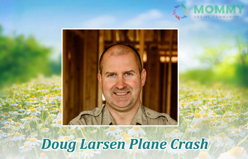 Doug Larsen Plane Crash - Death: Utah State Senator and Family Perish in Plane Crash