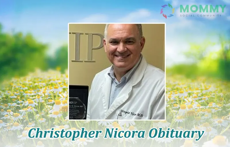 News of Christopher Nicora's Passing and Obituary